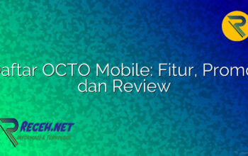 Daftar OCTO Mobile: Fitur, Promo, dan Review