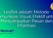 Leaflet adalah: Metode Komunikasi Visual Efektif untuk Menyampaikan Pesan dan Informasi