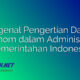 Mengenal Pengertian Daerah Otonom dalam Administrasi Pemerintahan Indonesia