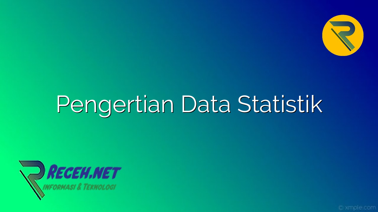 Pengertian Data Statistik