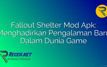 Fallout Shelter Mod Apk: Menghadirkan Pengalaman Baru Dalam Dunia Game Fallout Shelter Mod Apk: Menghadirkan Pengalaman Baru Dalam Dunia Game