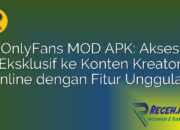 OnlyFans MOD APK: Akses Eksklusif ke Konten Kreator Online dengan Fitur Unggulan