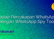 Sadap Percakapan WhatsApp dengan WhatsApp Spy Tool