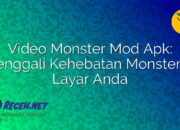 Video Monster Mod Apk: Menggali Kehebatan Monster di Layar Anda Video Monster Mod Apk: Menggali Kehebatan Monster di Layar Anda