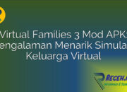 Virtual Families 3 Mod APK: Pengalaman Menarik Simulasi Keluarga Virtual Virtual Families 3 Mod APK: Pengalaman Menarik Simulasi Keluarga Virtual